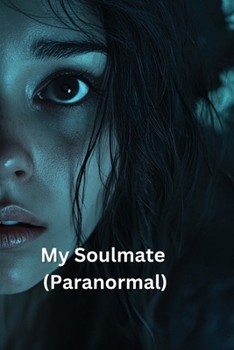 Paperback My Soulmate (Paranormal) Book