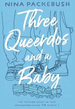 Paperback Three Queerdos and a Baby Book