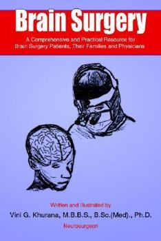 Paperback Brain Surgery: A Comprehensive and Practical Resource for Brain Surgery Patients, Their Families and Physicians Book