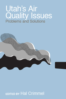 Paperback Utah's Air Quality Issues: Problems and Solutions Book