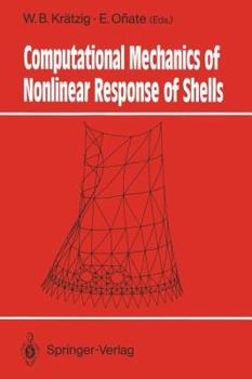 Paperback Computational Mechanics of Nonlinear Response of Shells Book