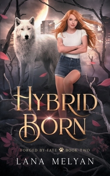 Paperback Hybrid Born (Forged by Fate Book 2) Book