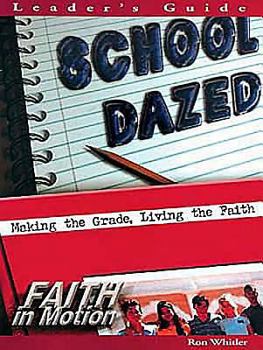 Paperback School Dazed: Making the Grade, Living the Faith Book