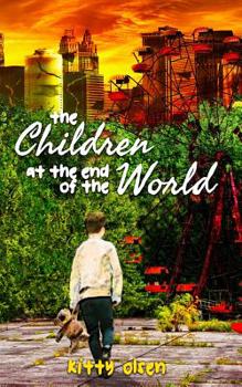 Paperback The Children at the End of the World Book