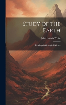 Hardcover Study of the Earth: Readings in Geological Science Book