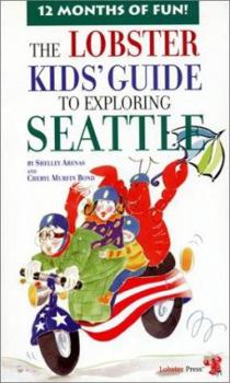 Paperback The Lobster Kids' Guide to Exploring Seattle Book