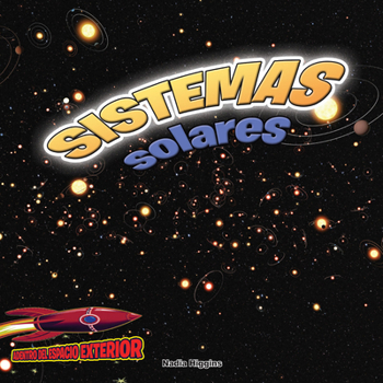 Paperback Sistemas Solares: Planetas, Estrellas Y ?rbitas: Solar Systems: Planets, Stars, and Orbits [Spanish] Book