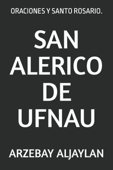 Paperback San Alerico de Ufnau: Oraciones Y Santo Rosario. [Spanish] Book