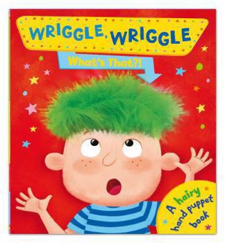 Hardcover Wriggle Wriggle What's That? Book