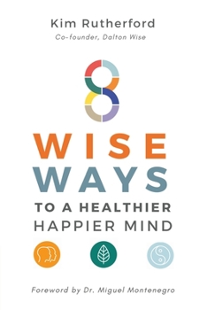 Paperback 8 Wise Ways: To A Healthy Happier Mind Book