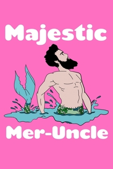 Paperback Majestic Mer-Uncle: Weekly Planner Book