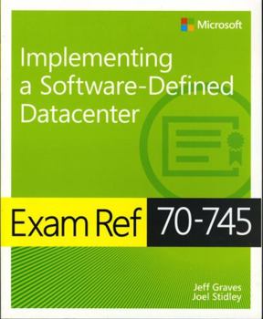 Paperback Exam Ref 70-745 Implementing a Software-Defined Datacenter Book