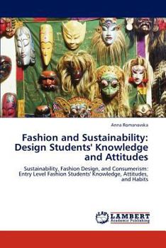 Paperback Fashion and Sustainability: Design Students' Knowledge and Attitudes Book