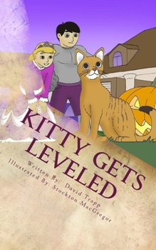 Paperback Kitty Gets Leveled: A Daxton and Miranda Adventure Book