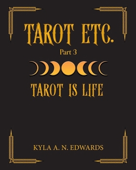 Tarot Is Life (Tarot Etc.)
