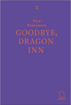 Paperback Goodbye, Dragon Inn: 1 (Decadent Editions) Book