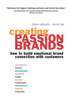 Paperback Creating Passion Brands: How to Build Emotional Brand Connection with Customers Book