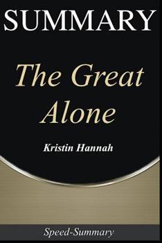 Paperback Summary: 'The Great Alone' A Comprehensive Summary of the Novel Book