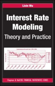 Interest Rate Modeling: Theory and Practice