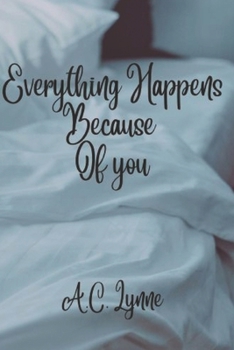 Paperback Everything Happens Because of You Book