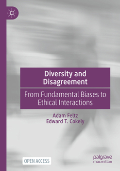 Paperback Diversity and Disagreement: From Fundamental Biases to Ethical Interactions Book