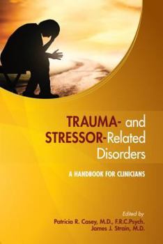 Paperback Trauma- and Stressor-Related Disorders: A Handbook for Clinicians Book