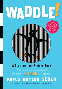 Hardcover Waddle!: A Scanimation Picture Book