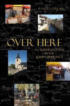 Paperback Over Here: An American Expat in the South of France Book