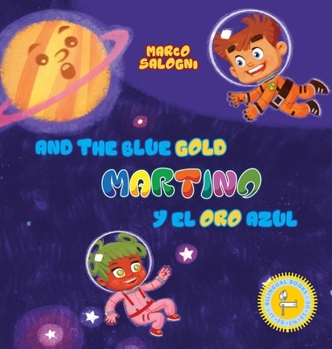 Martino and the Blue Gold: Martino y el Oro Azul