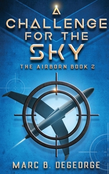 A Challenge for the Sky - Book #2 of the Air Born