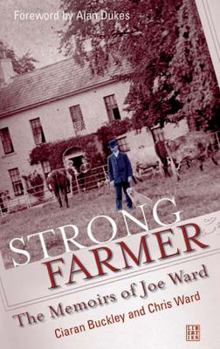 Paperback Strong Farmer: The Memoirs of Joe Ward Book