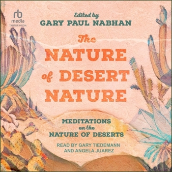 MP3 CD The Nature of Desert Nature: Meditations on the Nature of Deserts Book