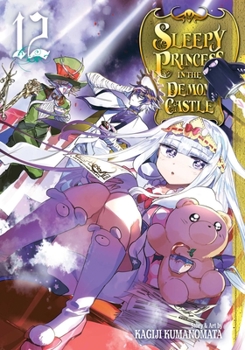Sleepy Princess in the Demon Castle, Vol. 12 - Book #12 of the 魔王城でおやすみ [Maō-jō de Oyasumi]
