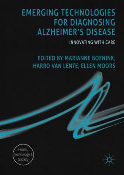 Hardcover Emerging Technologies for Diagnosing Alzheimer's Disease: Innovating with Care Book
