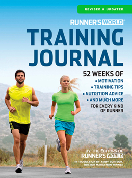 Spiral-bound Runner's World Training Journal: A Daily Dose of Motivation, Training Tips & Running Wisdom for Every Kind of Runner--From Fitness Runners to Competit Book