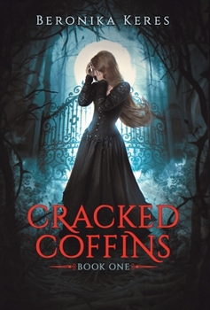 Cracked Coffins - Book #1 of the Cracked Coffins