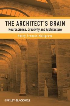 Paperback The Architect's Brain: Neuroscience, Creativity, and Architecture Book