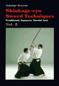 Paperback Shinkage-Ryu Sword Techniques: Traditional Japanese Martial Artsvol.2 Book