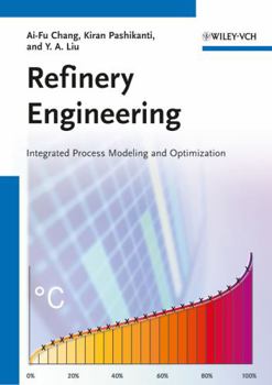 Paperback Refinery Engineering: Integrated Process Modeling and Optimization Book