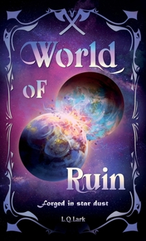 World of Ruin (Forged in Stardust)