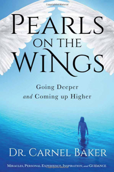 Paperback Pearls on the Wings: Going Deeper and Coming Up Higher Book