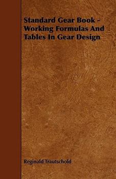 Paperback Standard Gear Book - Working Formulas and Tables in Gear Design Book