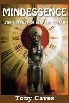 Paperback Mindessence - The Polarity of Life and Death Book