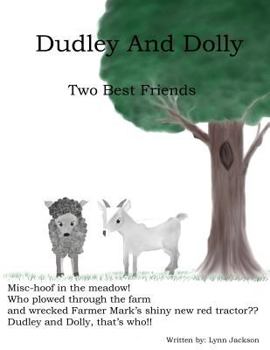 Paperback Dudley And Dolley: Two Best Friends Book