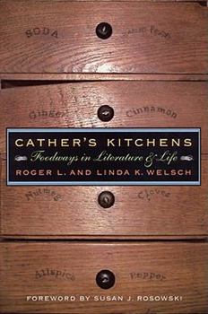 Hardcover Cather's Kitchens: Foodways in Literature and Life Book