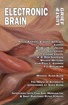 Paperback Electronic Brain: Lust & Grief Book