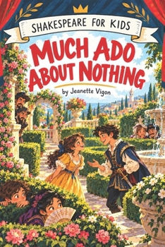 Paperback Much Ado About Nothing Shakespeare for kids: Shakespeare in a language children will understand and love Book