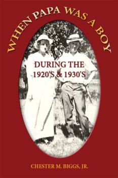 Paperback When Papa Was a Boy - During the 1920's & 1930's Book
