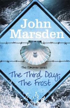 The Third Day, The Frost - Book #3 of the Tomorrow
