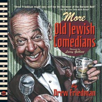 More Old Jewish Comedians: A BLAB! Storybook (BLAB! Storybooks) - Book  of the Blab!